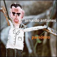 Paradeiro von Arnaldo Antunes