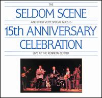 15th Anniversary Celebration von The Seldom Scene