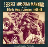 Secret Museum of Mankind: Ethnic Music Classics, Vol. 3 von Various Artists