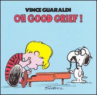 Oh, Good Grief! von Vince Guaraldi