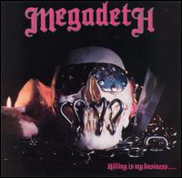 Killing Is My Business...And Business Is Good! von Megadeth