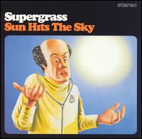 Sun Hits the Sky, Pt. 1 von Supergrass