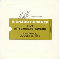 Live at Schubas Tavern, Chicago IL von Richard Buckner