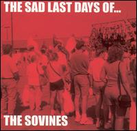 Sad Last Days Of... von The Sovines