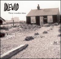 Those Wooden Ideas [CD #1] von Idlewild