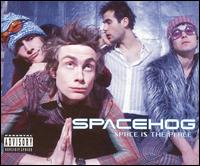 Space Is the Place von Spacehog
