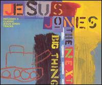 Next Big Thing [CD1] von Jesus Jones