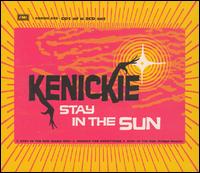 Stay in the Sun [CD1] von Kenickie