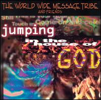 Jumping in the House of God von World Wide Message Tribe