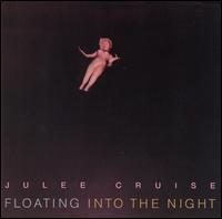 Floating into the Night von Julee Cruise