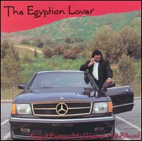 King of Ecstasy (His Greatest Hits Album) von The Egyptian Lover