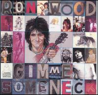 Gimme Some Neck von Ron Wood