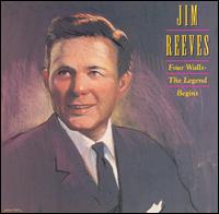 Four Walls: The Legend Begins von Jim Reeves