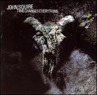 Time Changes Everything von John Squire