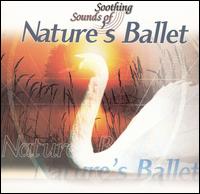 Soothing Sounds: Nature's Ballet von Music For Relaxation
