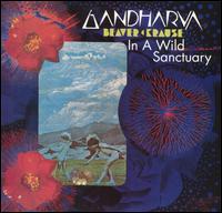 Gandharva/In a Wild Sanctuary von Beaver & Krause