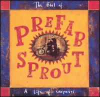 Best of Prefab Sprout: A Life of Surprises von Prefab Sprout