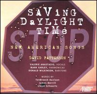 Saving Daylight Time: New American Songs von David Patterson