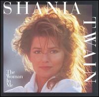 Woman in Me von Shania Twain