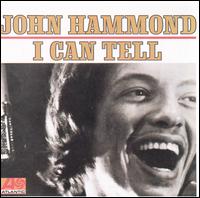 I Can Tell von John Hammond, Jr.