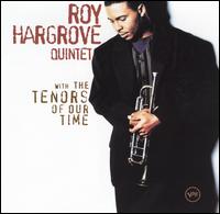 With the Tenors of Our Time von Roy Hargrove