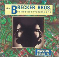 Brecker Bros. Collection, Vol. 1 von The Brecker Brothers