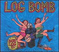 Log Bomb von Bob Log III