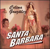 Santa Barbara [Egrem #1] von Celina González