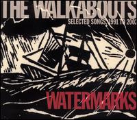 Watermarks von The Walkabouts