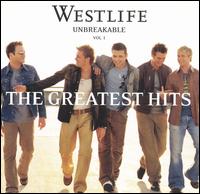 Unbreakable, Vol. 1: The Greatest Hits von Westlife