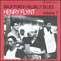 Back Porch Hillbilly Blues, Vol. 1 von Henry Flynt