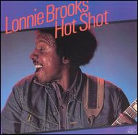 Hot Shot von Lonnie Brooks