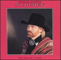 River of Time von Michael Martin Murphey