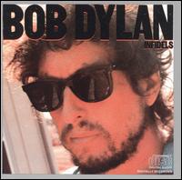 Infidels von Bob Dylan
