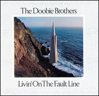 Livin' on the Fault Line von The Doobie Brothers