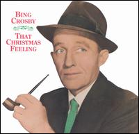 That Christmas Feeling von Bing Crosby