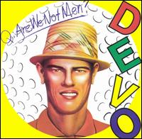 Q: Are We Not Men? A: We Are Devo! von Devo