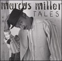 Tales von Marcus Miller