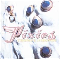 Trompe le Monde von Pixies