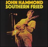 Southern Fried von John Hammond, Jr.