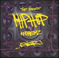 Best Hip Hop Anthems Ever von Various Artists