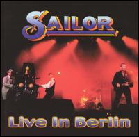 Live In Berlin von Sailor