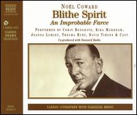 Noël Coward Blithe Spirit -- An Improbable Farce [Audio Book] von Corin Redgrave