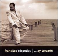 ...Ay Corazón von Francisco Céspedes