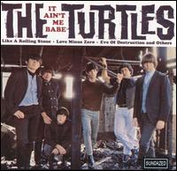 It Ain't Me Babe von The Turtles