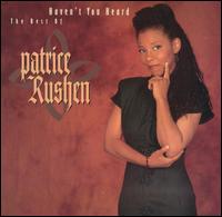 Haven't You Heard: The Best of Patrice Rushen von Patrice Rushen