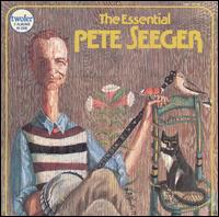 Essential Pete Seeger [Vanguard] von Pete Seeger