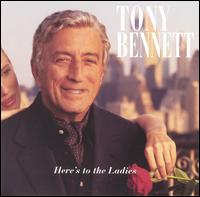 Here's to the Ladies von Tony Bennett