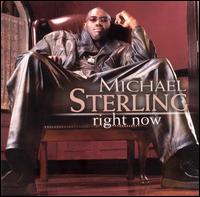Right Now von Michael Sterling