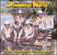 Puras Rancheras Con Banda von Los Dinamicos del Norte
